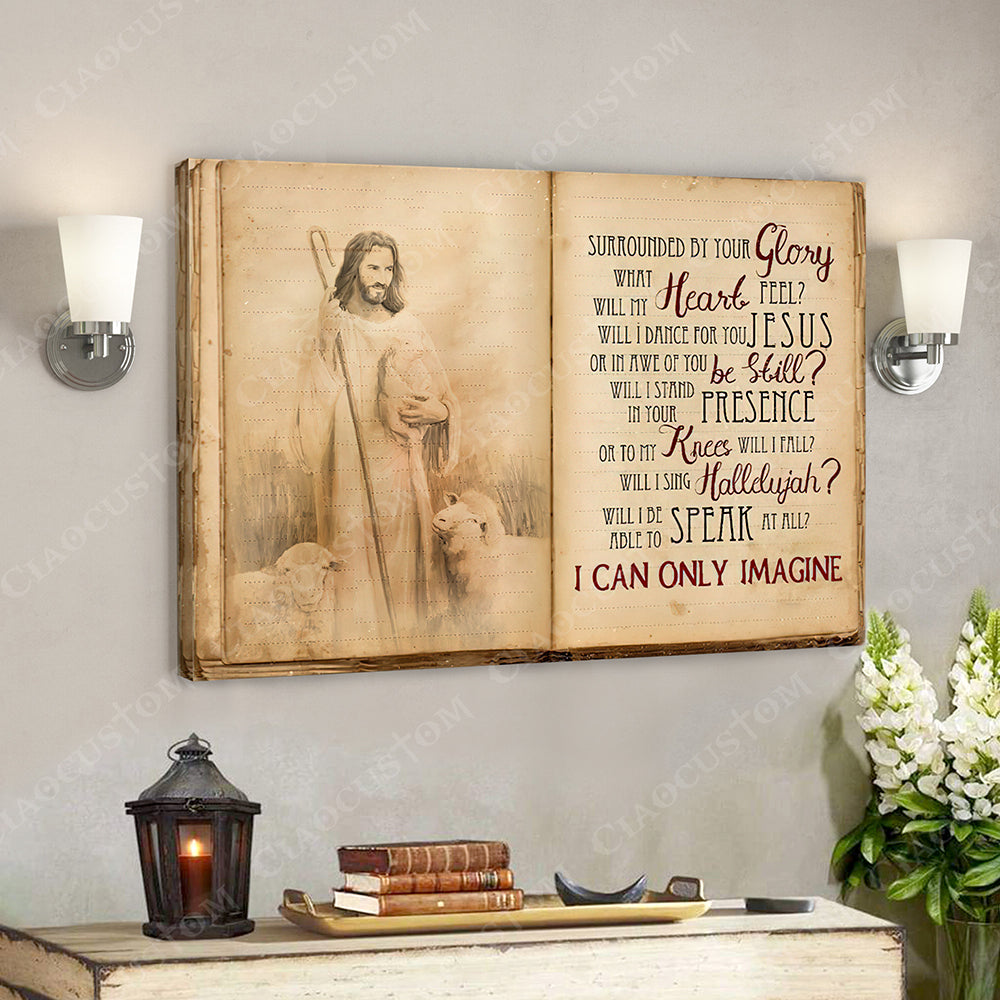 I Can Only Imagine 12 – Jesus Christ Poster – Jesus Poster – Jesus Canvas Wall Art – Bible Verse Canvas Wall Art – Scripture Canvas