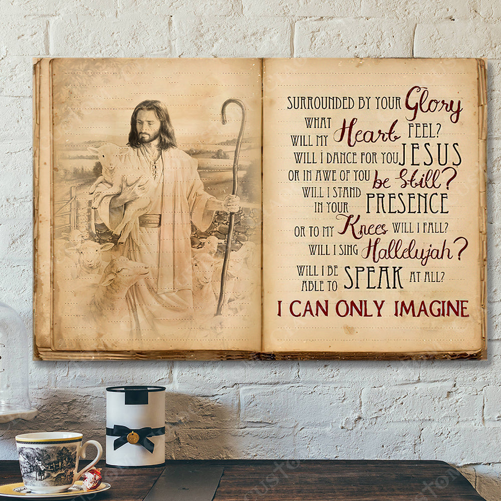 I Can Only Imagine 13 – Jesus Christ Poster – Jesus Poster – Jesus Canvas Wall Art – Bible Verse Canvas Wall Art – Scripture Canvas