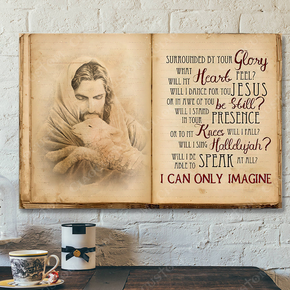 I Can Only Imagine 14 – Jesus Christ Poster – Jesus Poster – Jesus Canvas Wall Art – Bible Verse Canvas Wall Art – Scripture Canvas