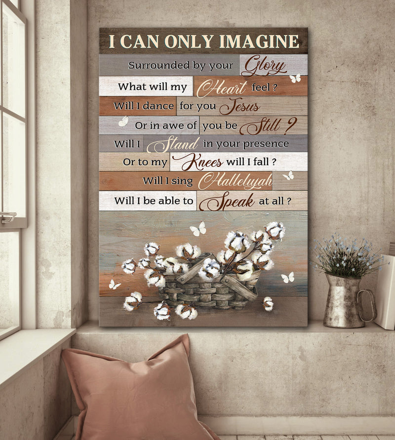 I Can Only Imagine Canvas – Flower Vintage Flower Basket Canvas Posters – Christian Wall Posters – Religious Wall Decor