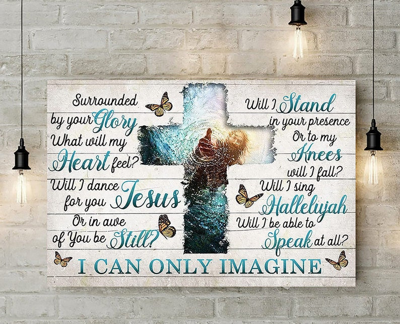 I Can Only Imagine Jesus Give Me Your Hand Canvas Wall Art – Jesus Canvas Pictures – Christian Wall Posters