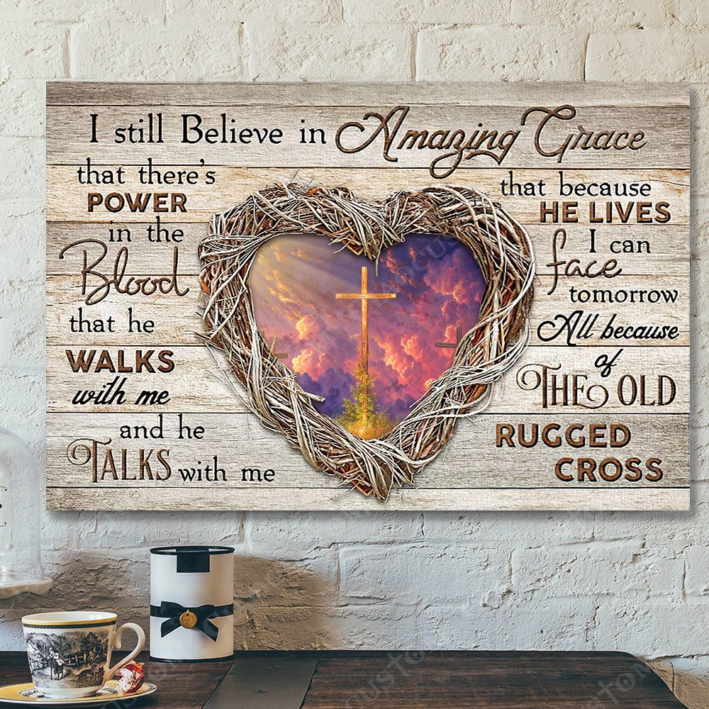 I Sill Believe In Amzing Grace 11 – Jesus Christ Poster – Jesus Poster – Jesus Canvas – Bible Verse Canvas Wall Art – Scripture Canvas