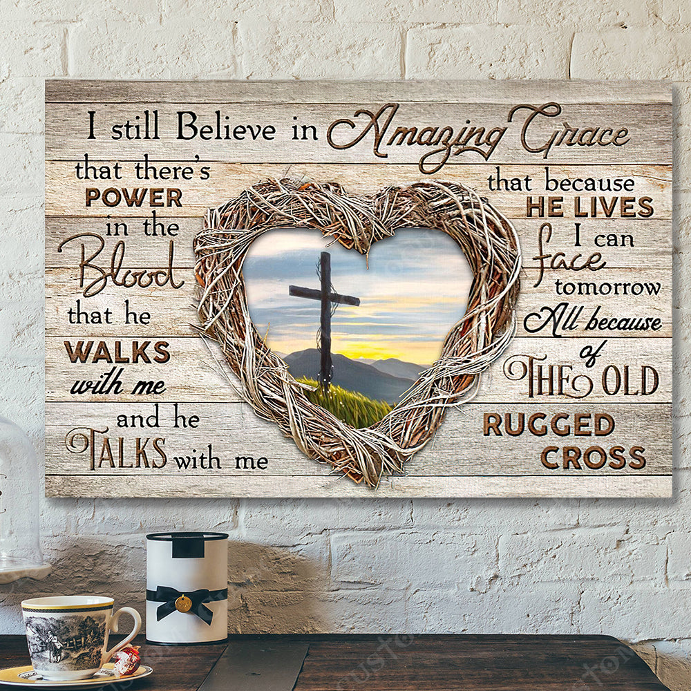 I Sill Believe In Amzing Grace 14 – Jesus Christ Poster – Jesus Poster – Jesus Canvas – Bible Verse Canvas Wall Art – Scripture Canvas