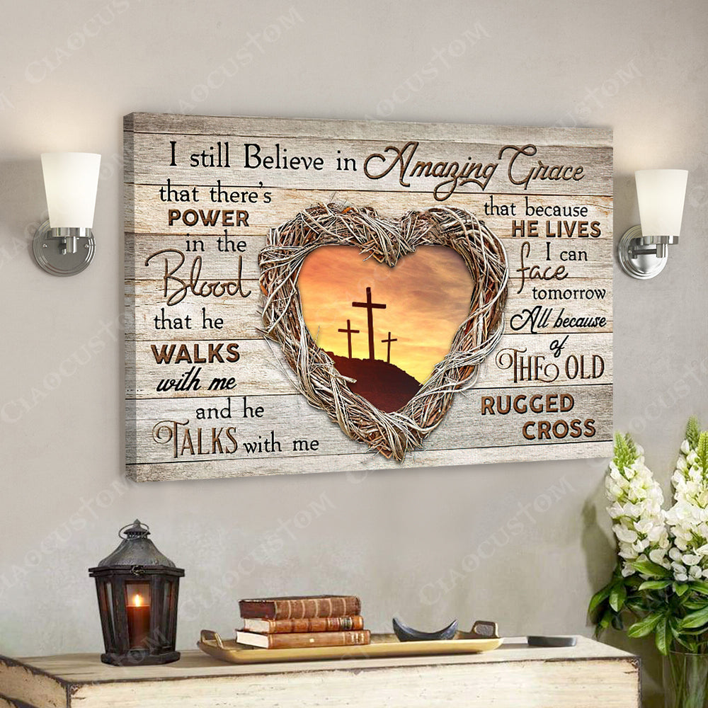 I Sill Believe In Amzing Grace 22 – Jesus Christ Poster – Jesus Poster – Jesus Canvas – Bible Verse Canvas Wall Art – Scripture Canvas