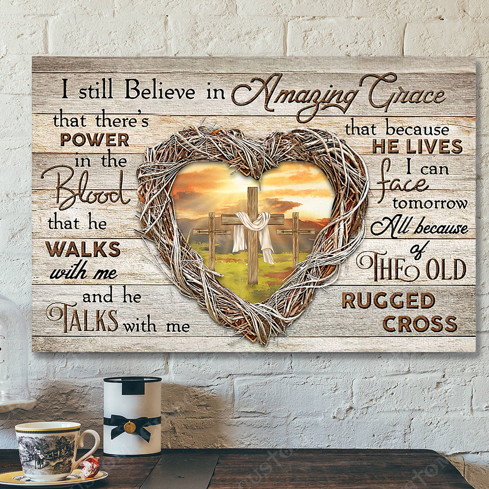 I Sill Believe In Amzing Grace 4 – Jesus Christ Poster – Jesus Poster – Jesus Canvas – Bible Verse Canvas Wall Art – Scripture Canvas