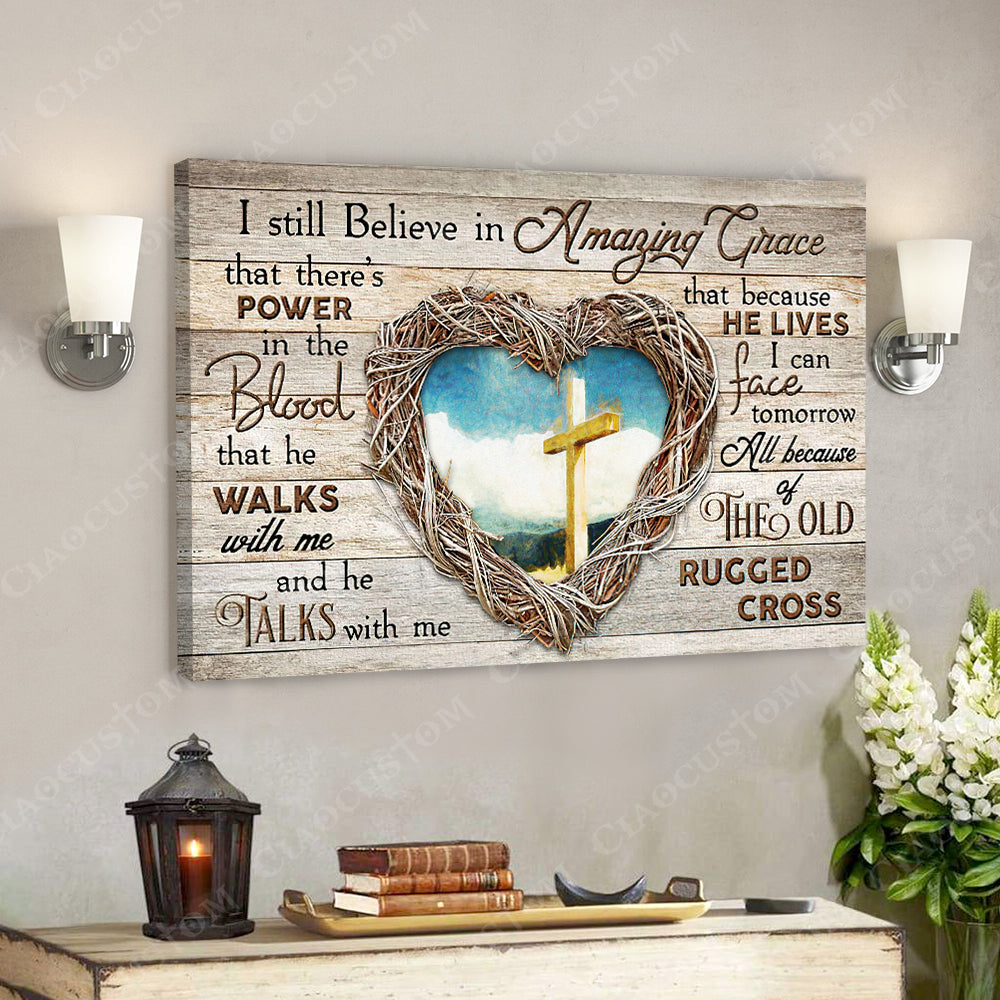 I Sill Believe In Amzing Grace 5 – Jesus Christ Poster – Jesus Poster – Jesus Canvas – Bible Verse Canvas Wall Art – Scripture Canvas