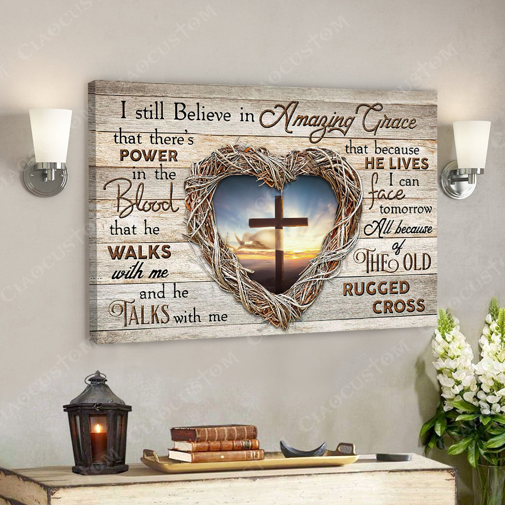 I Sill Believe In Amzing Grace 6 – Jesus Christ Poster – Jesus Poster – Jesus Canvas – Bible Verse Canvas Wall Art – Scripture Canvas