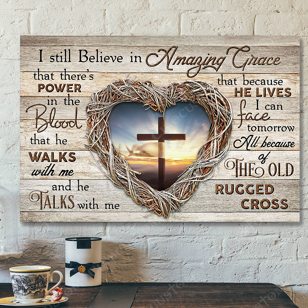 I Sill Believe In Amzing Grace 6 – Jesus Christ Poster – Jesus Poster – Jesus Canvas – Bible Verse Canvas Wall Art – Scripture Canvas