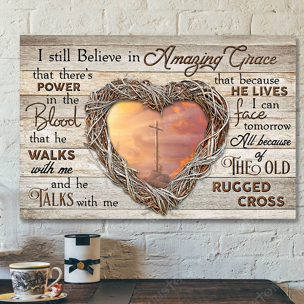 I Sill Believe In Amzing Grace 8 – Jesus Christ Poster – Jesus Poster – Jesus Canvas – Bible Verse Canvas Wall Art – Scripture Canvas