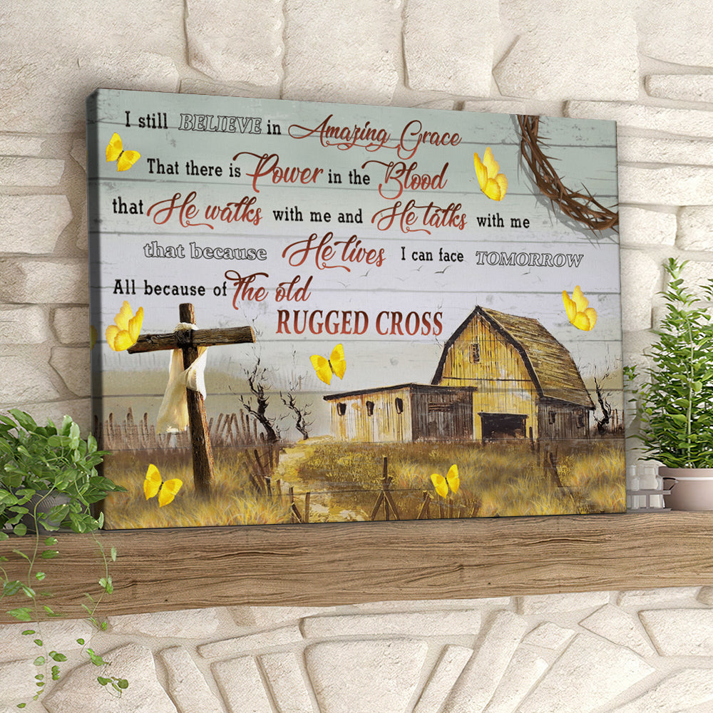 I Still Believe In Amazing Grace – Butterfly And Cross – Jesus Pictures – Christian Canvas Prints – Faith Canvas – Bible Verse Canvas