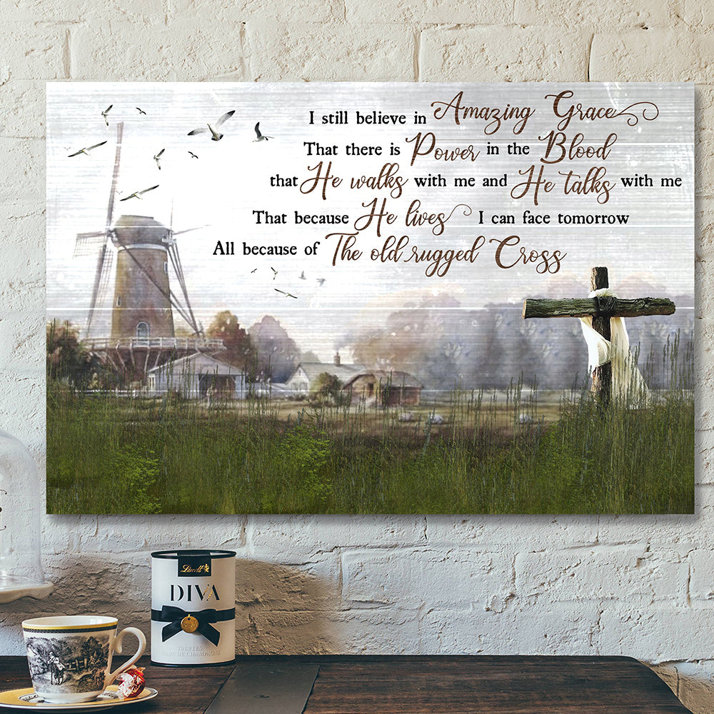 I Still Believe In Amazing Grace Canvas Print