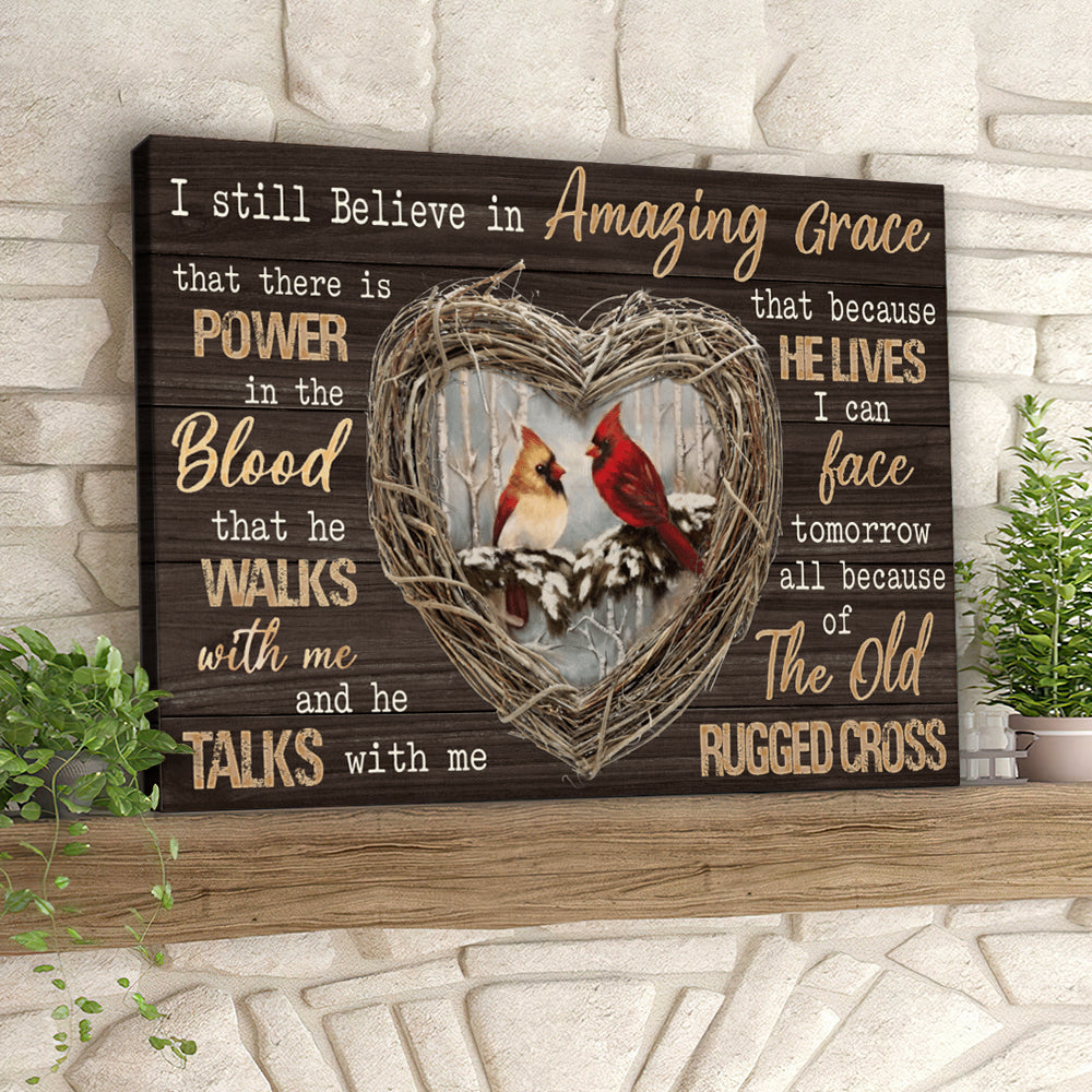 I Still Believe In Amazing Grace – Cardinal Bird – Christian Canvas Prints – Faith Canvas – Bible Verse Canvas