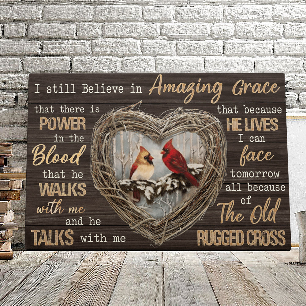 I Still Believe In Amazing Grace – Cardinal Bird – Christian Canvas Prints – Faith Canvas – Bible Verse Canvas