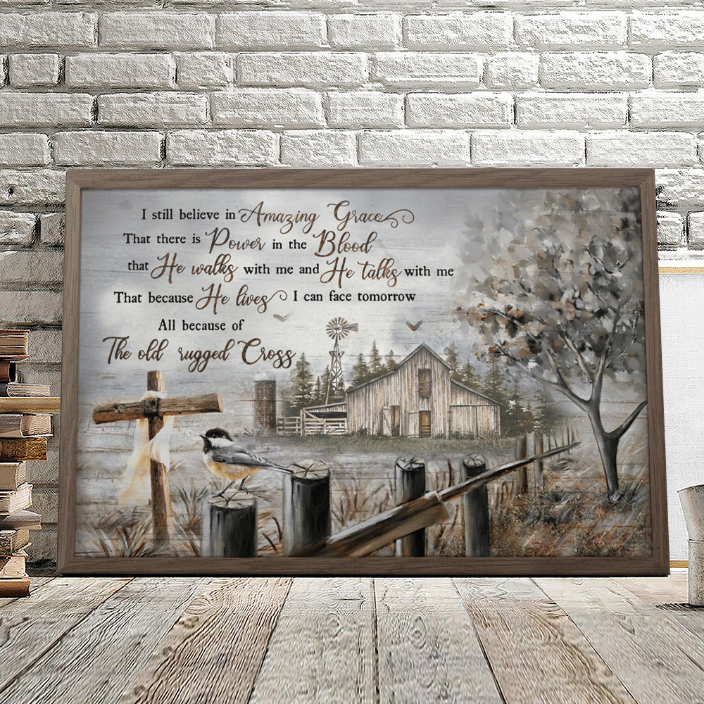 I Still Believe In Amazing Grace – Christian Canvas Prints – Faith Canvas – Bible Verse Canvas