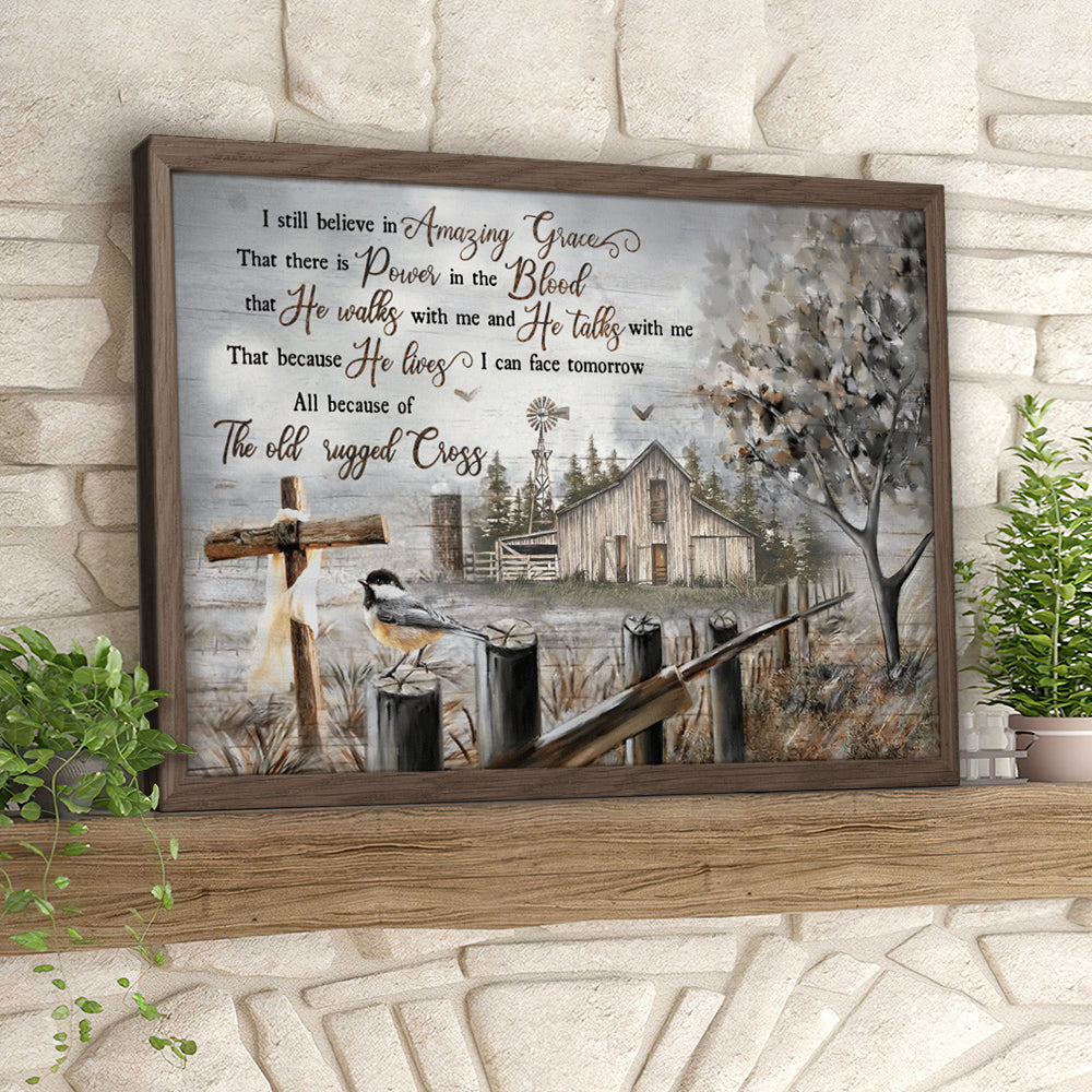 I Still Believe In Amazing Grace – Christian Canvas Prints – Faith Canvas – Bible Verse Canvas