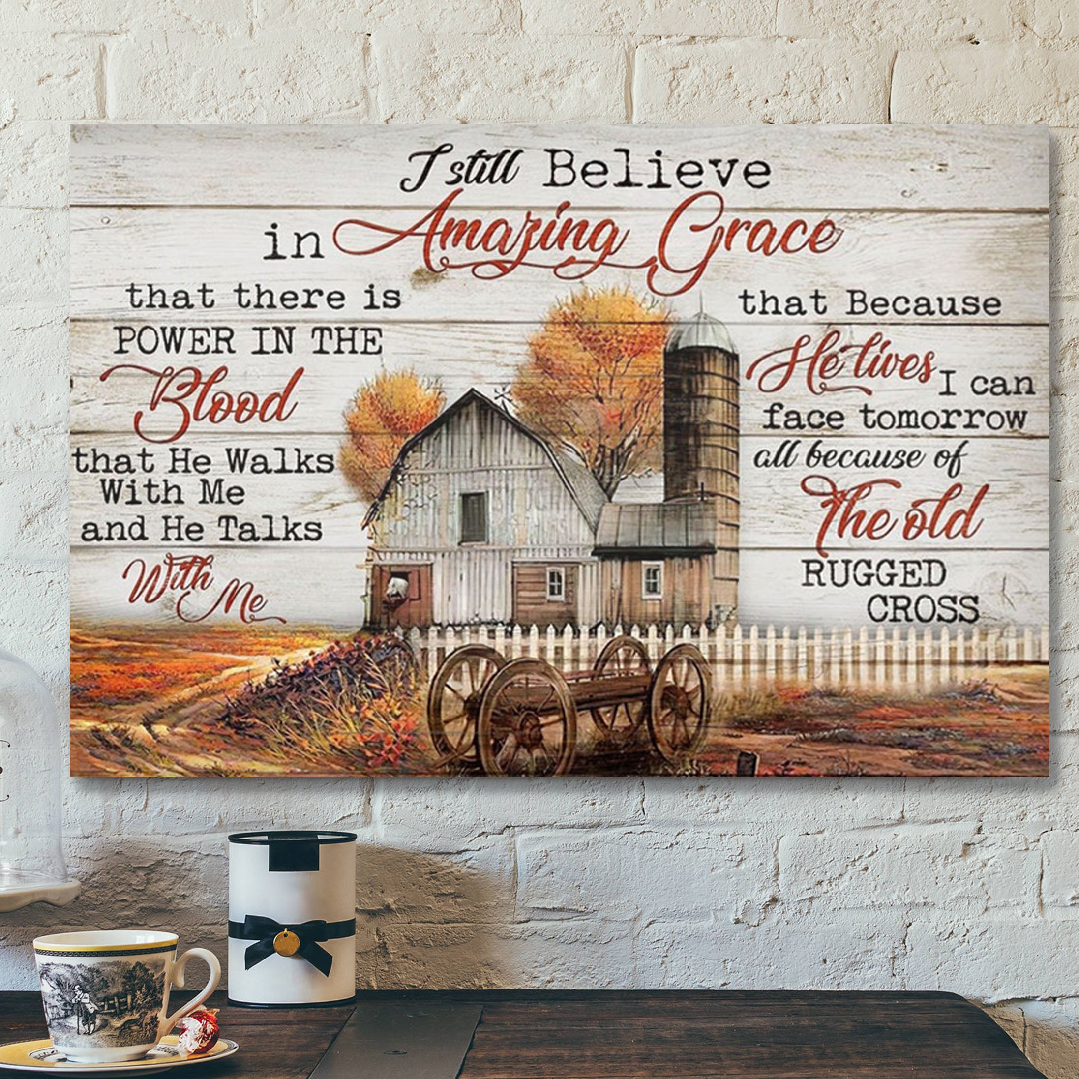 I Still Believe In Amazing Grace Jesus Canvas – Bible Verse Canvas – Jesus Canvas – Scripture Canvas Wall Art