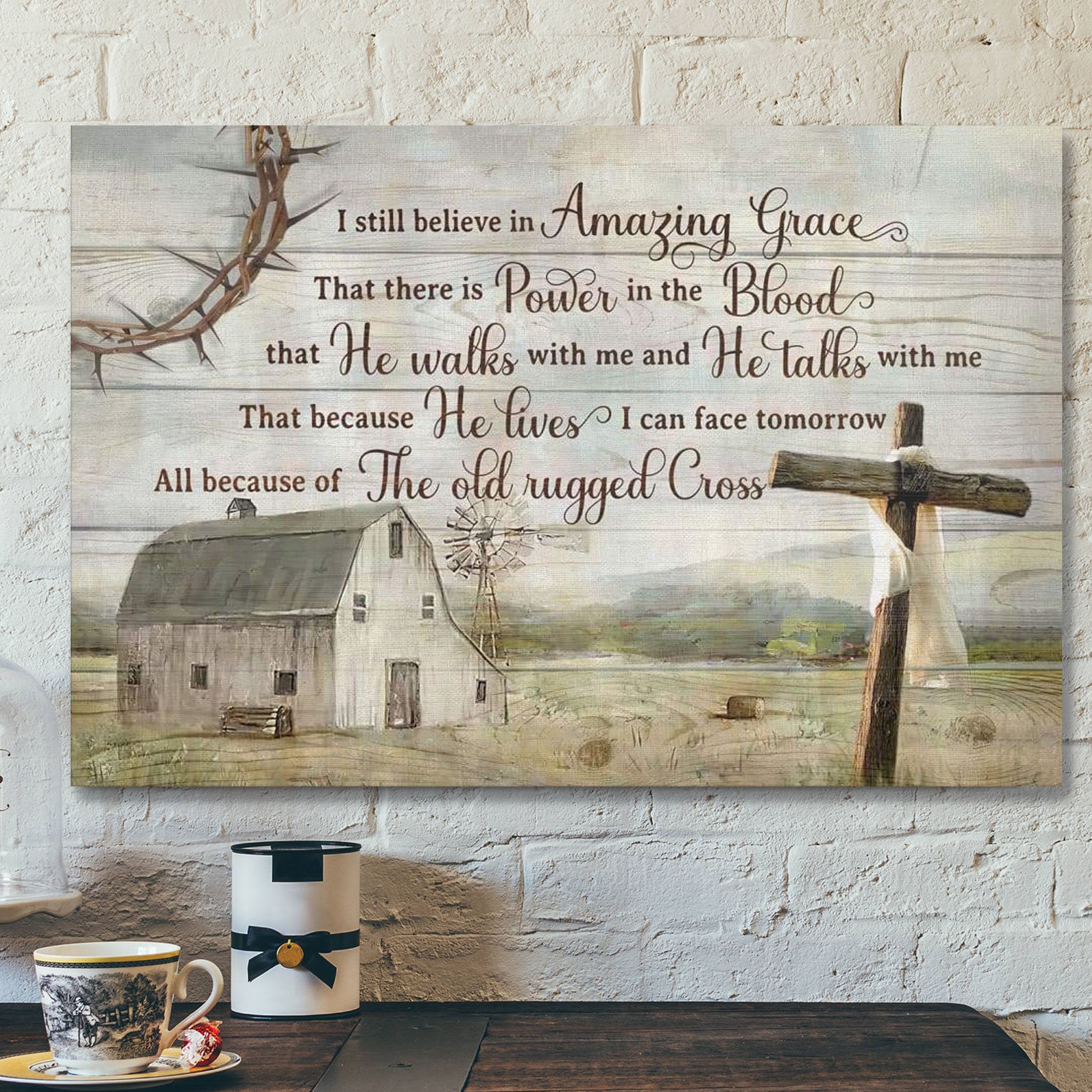 I Still Believe In Amazing Grace Wall Art – Rustic Farmhouse – Christian Canvas