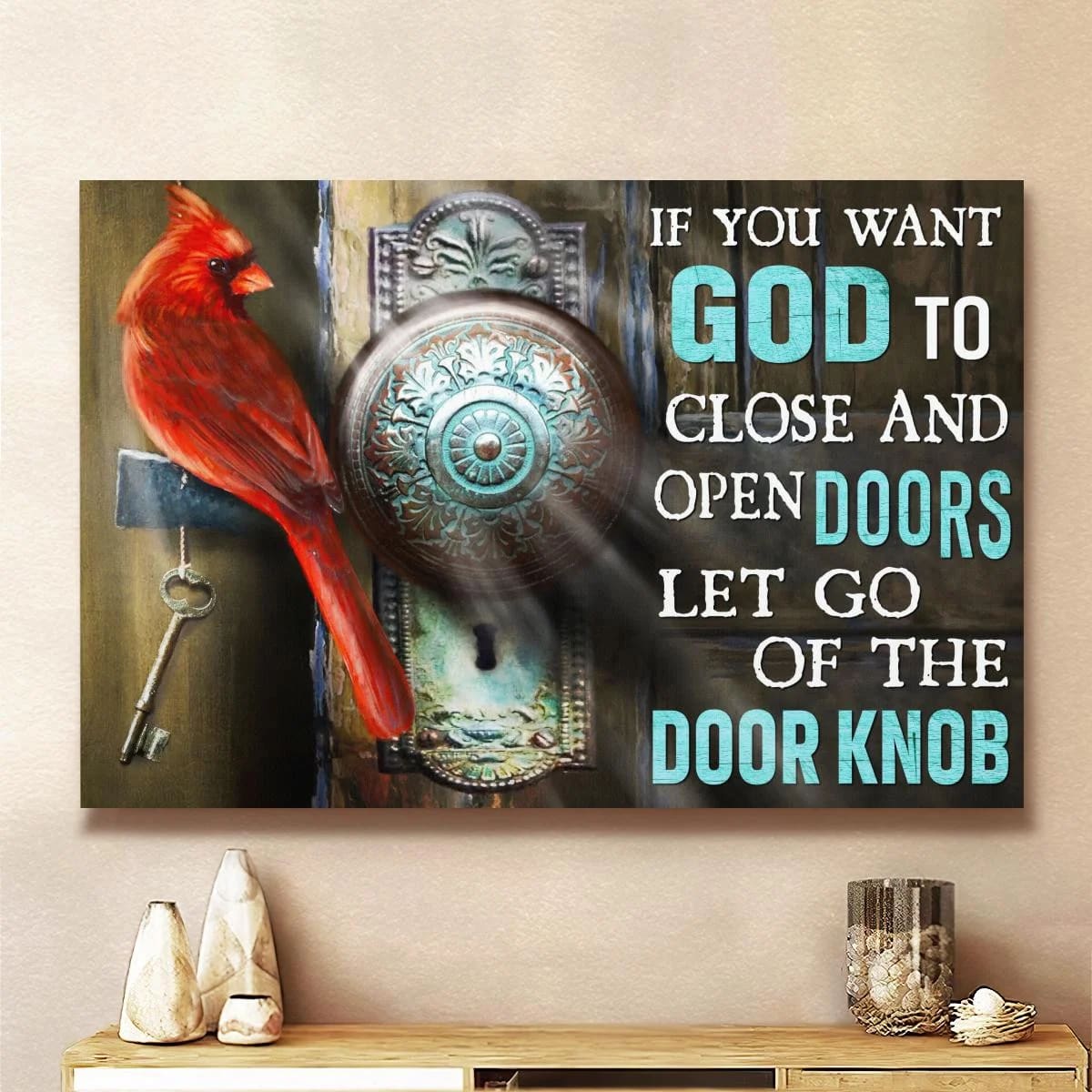 If You Want God To Close And Open Doors Let Go Of The Door Knob God Canvas, Christian Wall Art