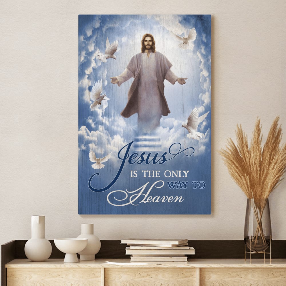 Into The Hand Of Jesus Jesus Is The Only Way To Heaven Canvas Posters – Christian Wall Posters – Religious Wall Decor