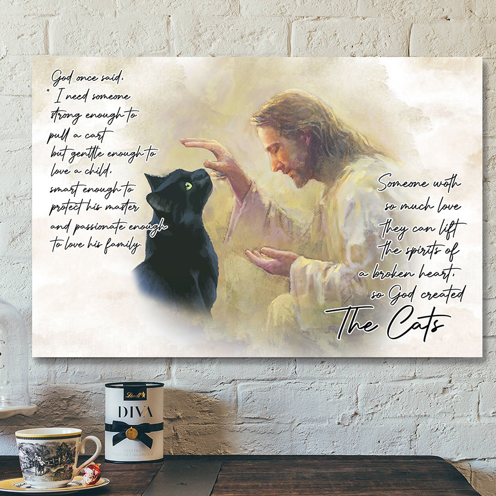 Jesus and The Cat Canvas Art – God Once Said Canvas Poster – Scripture Canvas – Bible Verse Canvas Painting