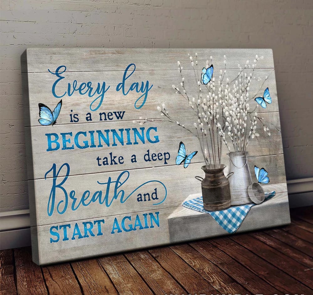 Jesus Blue Butterfly Flowers Everyday Is A New Beginning Canvas Wall Art – Christian Poster – Religious Wall Decor