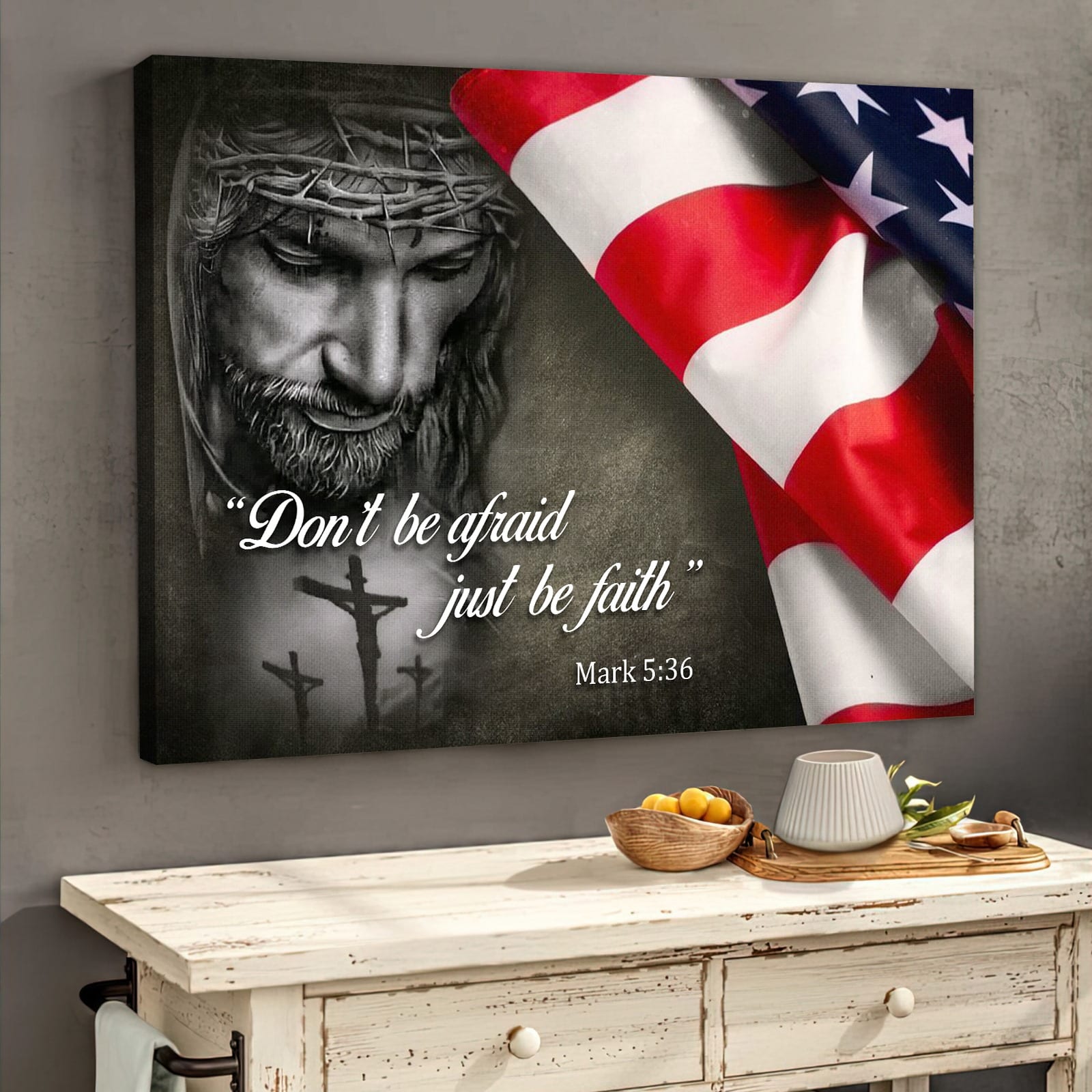 Jesus Don’t Be Afraid Just Be Faith American Flag Canvas Wall Art – Jesus Canvas Pictures – Christian Wall Posters