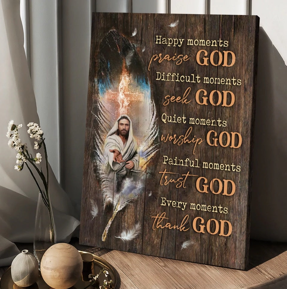 Jesus Feathers Every Moments Thank God Canvas Posters – Christian Wall Posters – Religious Wall Decor