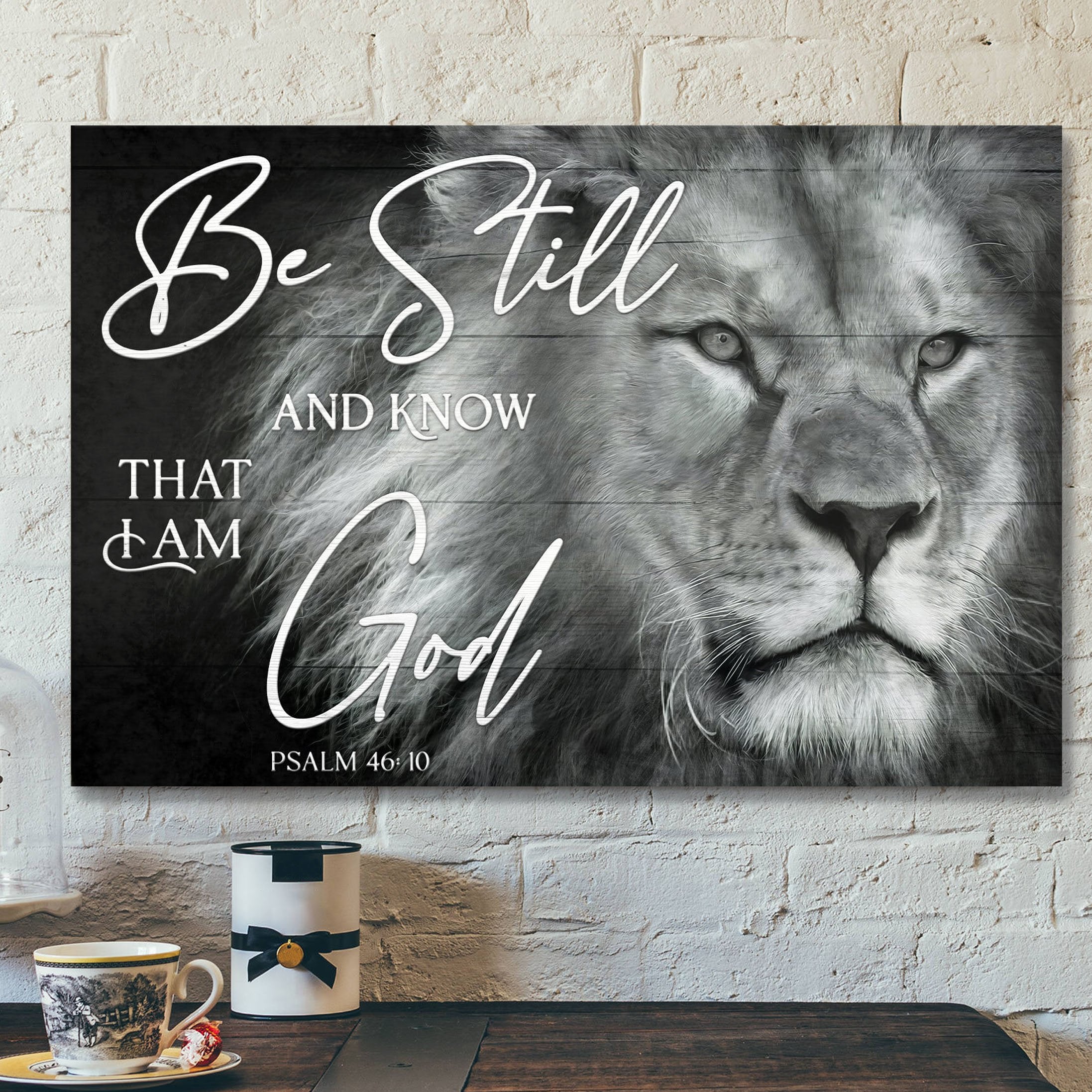 Jesus God Landscape Canvas Prints – God Wall Art – Be Still And Know That I Am God – Black And White Lion