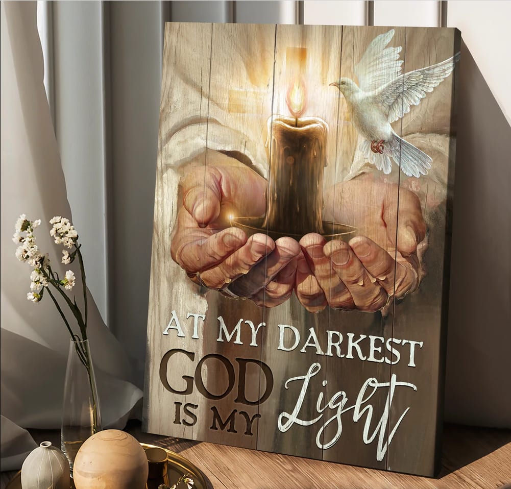 Jesus Hands Candle White Dove At My Darkest God Is My Light Canvas Posters – Christian Wall Posters – Religious Wall Decor