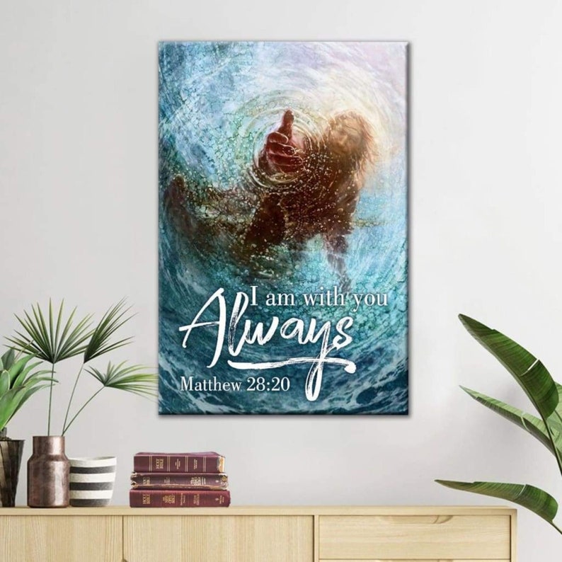 Jesus I Am With You Always Canvas Posters – Christian Wall Posters – Religious Wall Decor