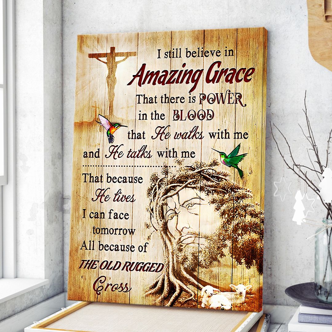 Jesus I Still Believe In Grace Hummningbird Canvas Posters – Christian Wall Posters – Religious Wall Decor