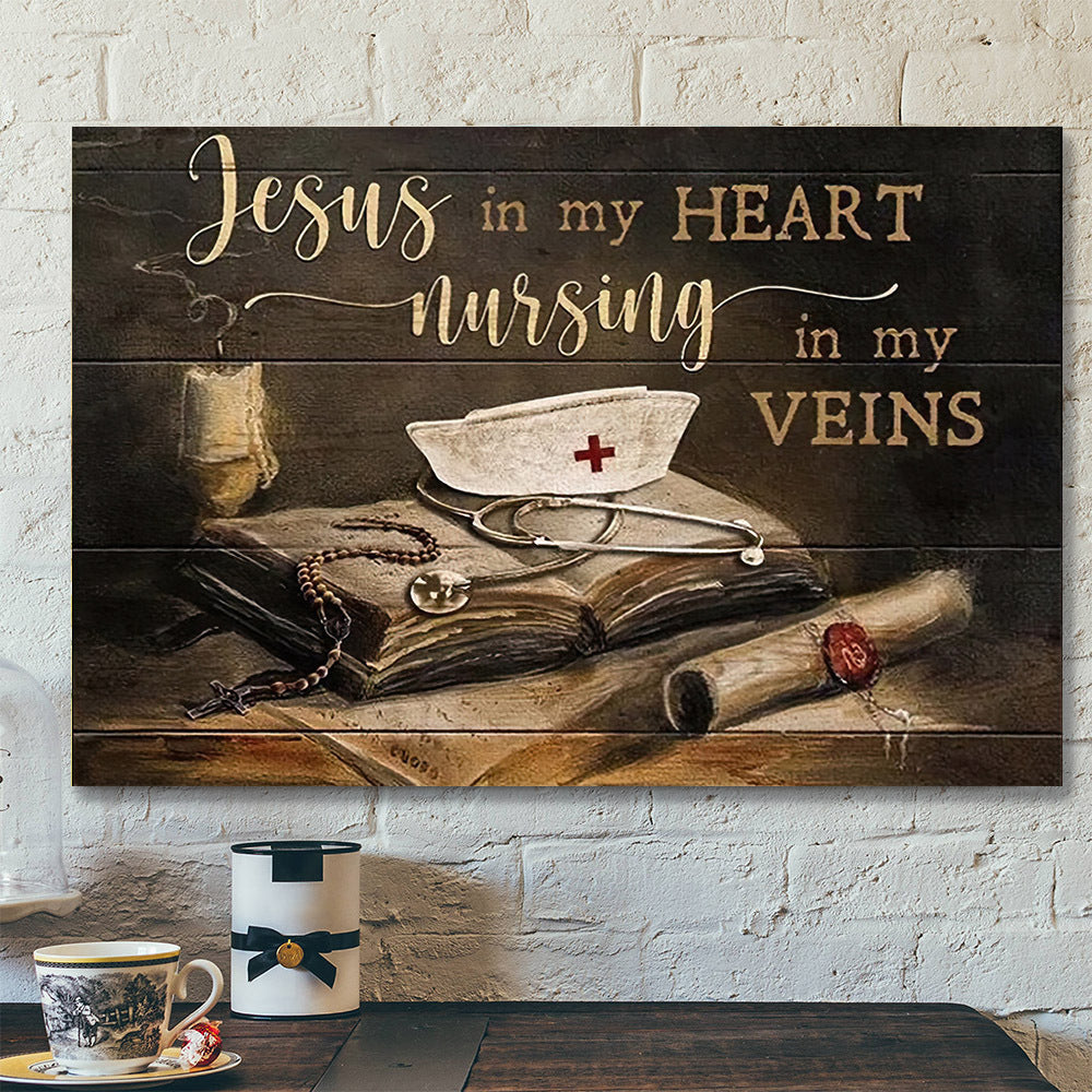 Jesus In My Heart Nursing In My Veins – Christian Canvas Prints – Faith Canvas – Bible Verse Canvas