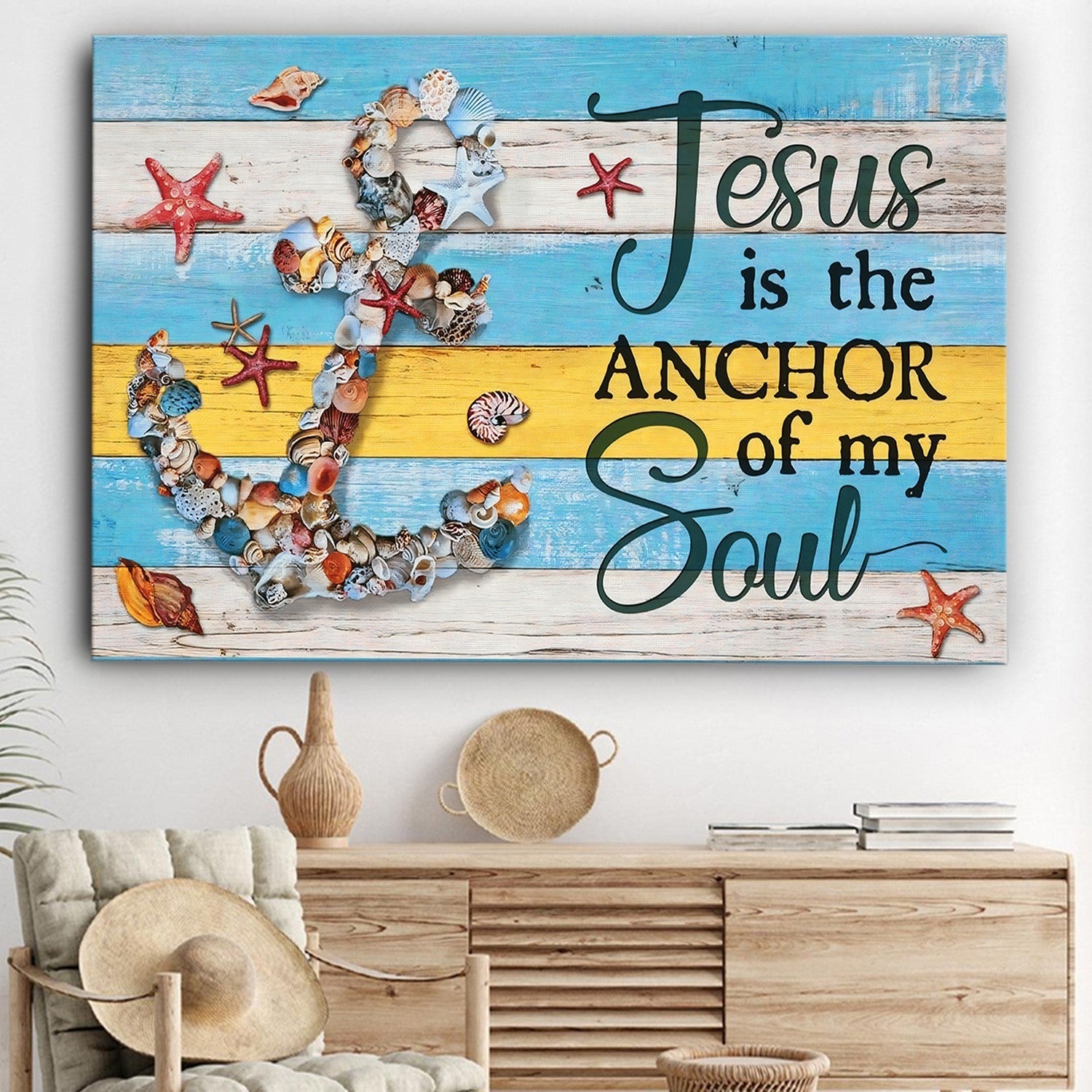 Jesus Is The Anchor Of My Soul Canvas Wall Art – Jesus Canvas Pictures – Christian Wall Posters