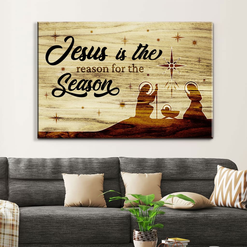 Jesus Is The Reason For The Season, Christian Christmas Wall Art Canvas Decor – Religious Wall Decor