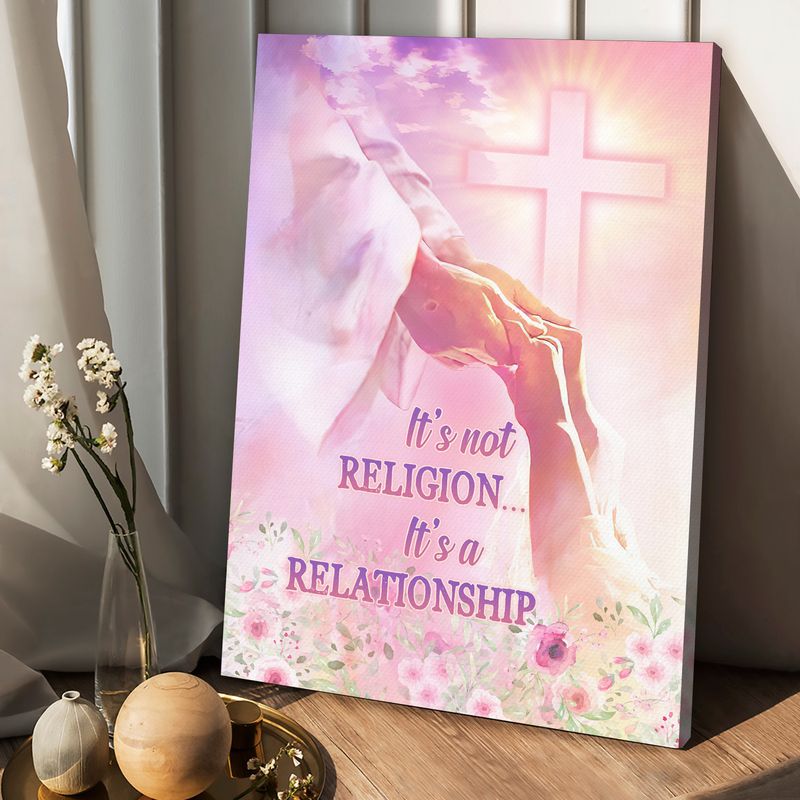 Jesus It’s Not Religion It’s A Relationship Canvas Posters – Christian Wall Posters – Religious Wall Decor