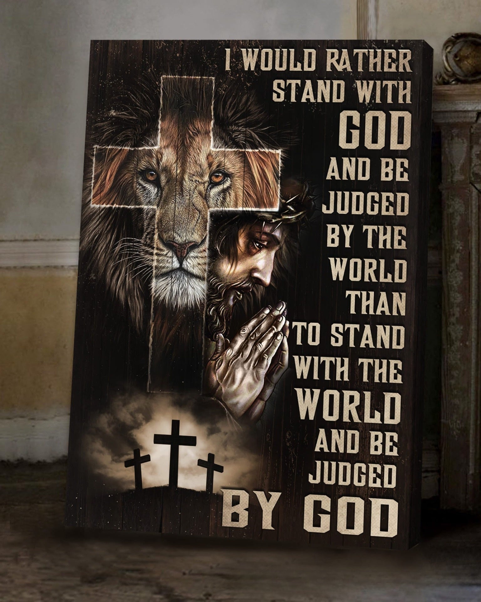 Jesus Lion And Cross Canvas – I Would Rather Stand With God Canvas Posters – Christian Wall Posters – Religious Wall Decor