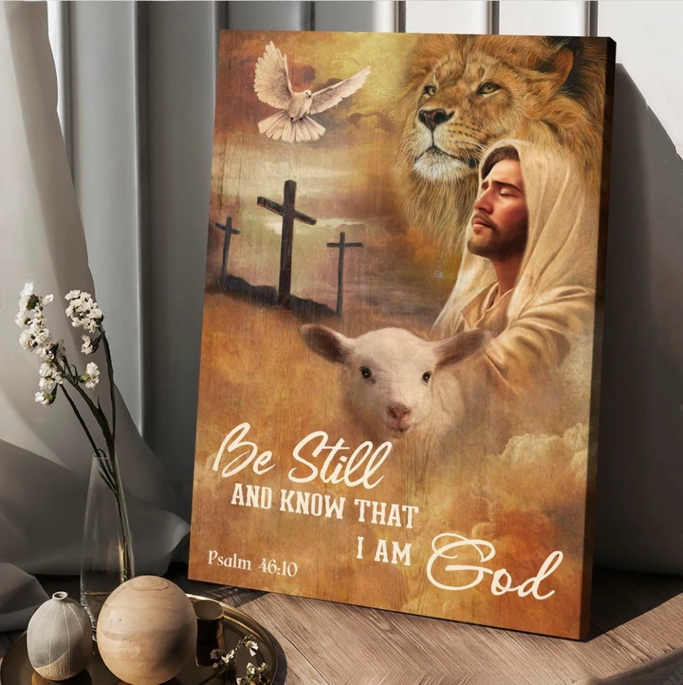 Jesus Lion And Lamb Be Still And Know That I Am God Canvas Posters – Christian Wall Posters – Religious Wall Decor