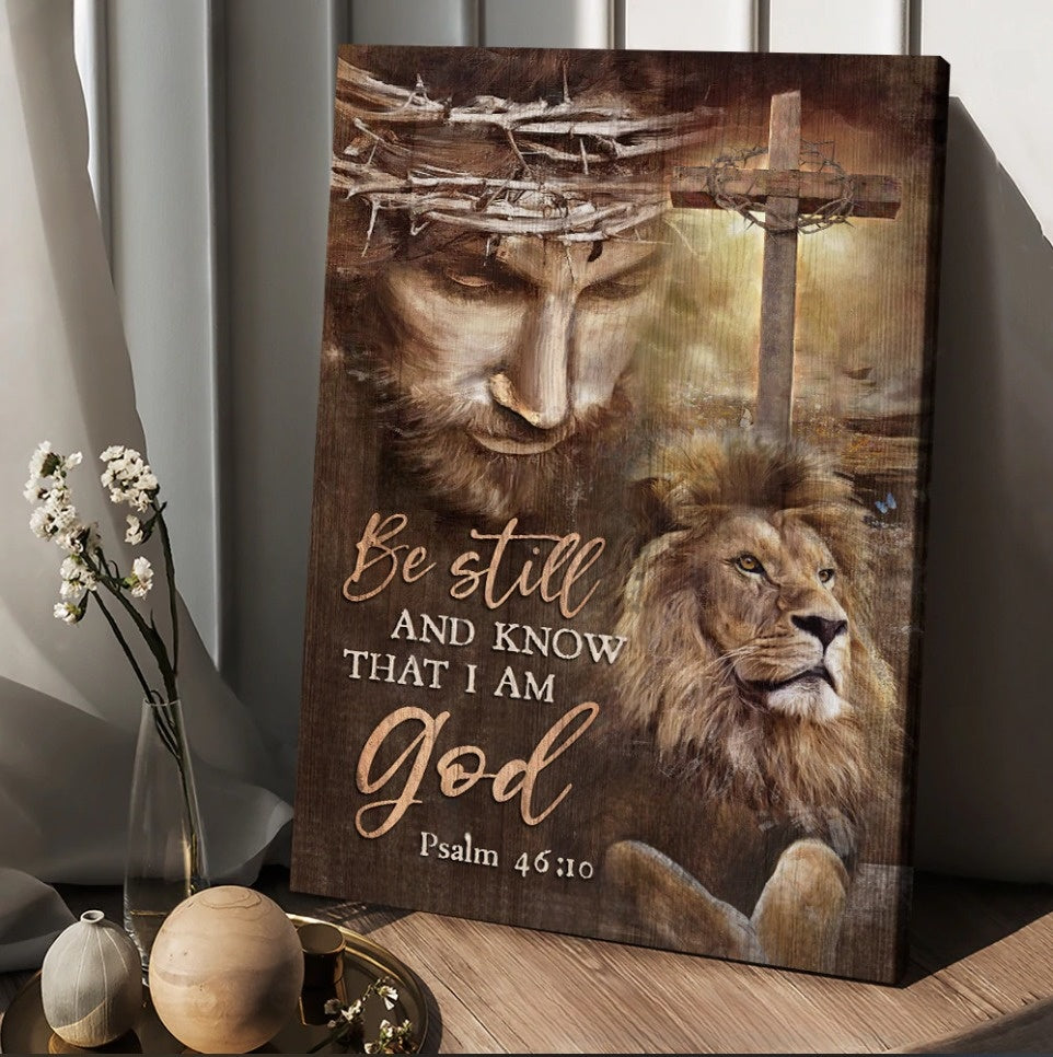 Jesus Lion Cross Be Still And Know That I Am God Canvas Posters – Christian Wall Posters – Religious Wall Decor