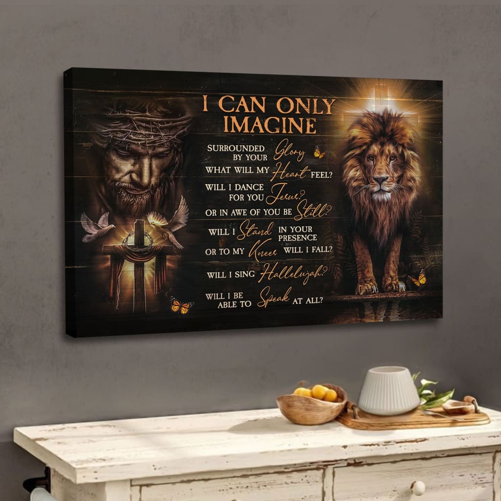 Jesus Lion Of Judah, I Can Only Imagine Wall Art Canvas Print – Religious Wall Decor