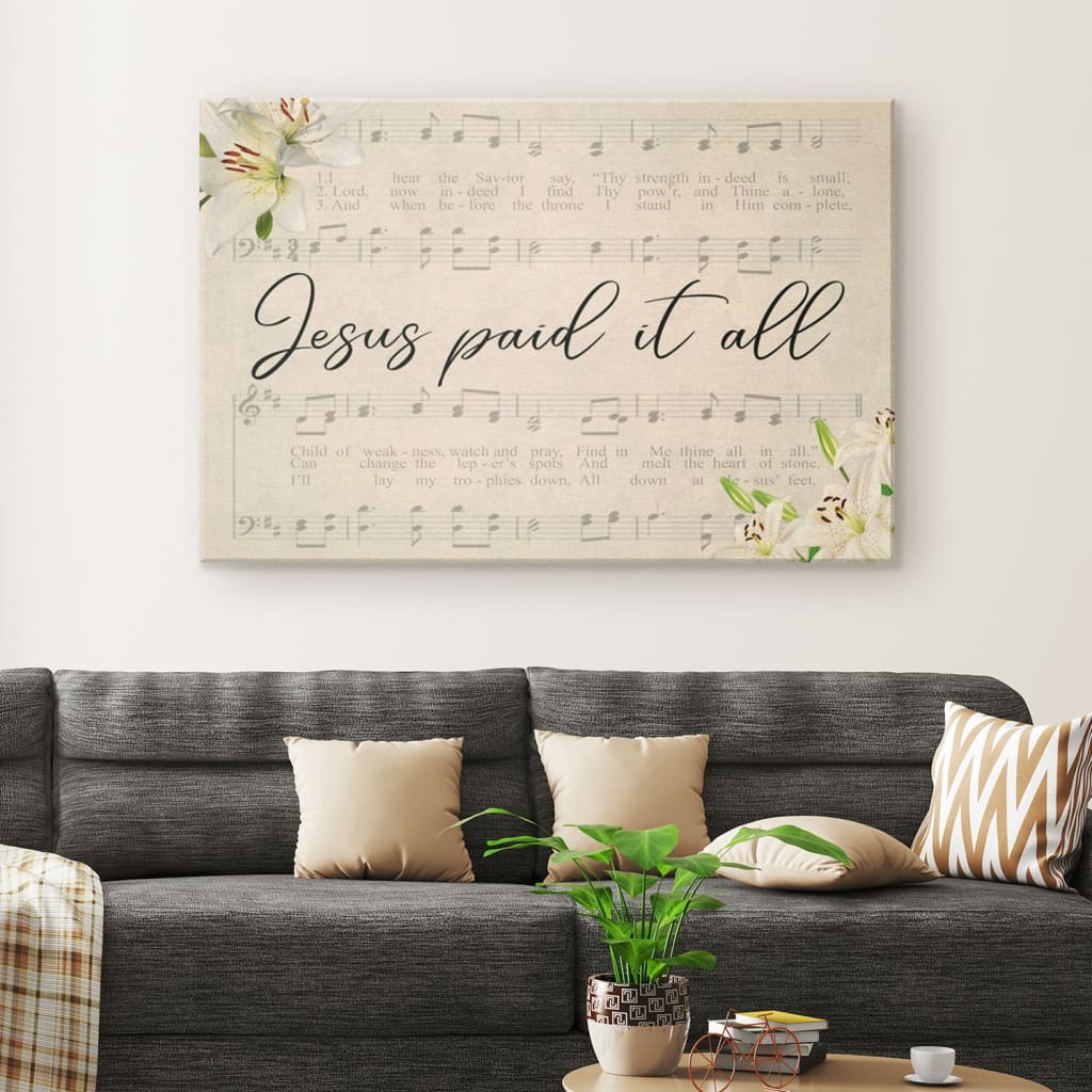 Jesus Paid It All Sheet Music Canvas Wall Art – Religious Wall Decor