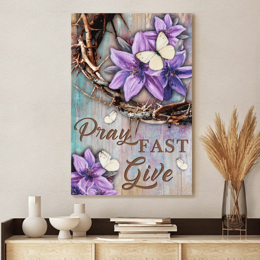 Jesus Pray Fast Give Purple Flower Canvas Wall Art – Christian Wall Posters – Religious Wall Decor