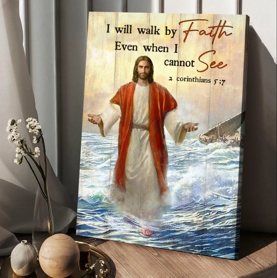 Jesus Walks On Water Ocean Wave I Will Walk By Faith Canvas Wall Art – Christian Wall Posters – Religious Wall Decor