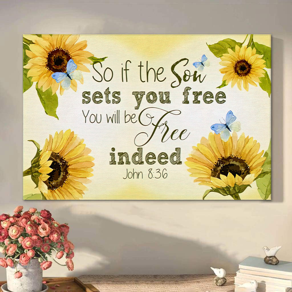 John 836 So If The Son Sets You Free Will Be Indeed Canvas Wall Art