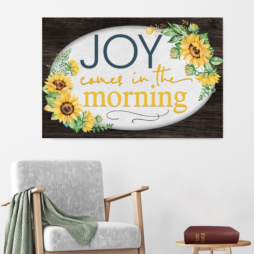 Joy Comes In The Morning Canvas Wall Art – Christian Canvas – Faith Canvas