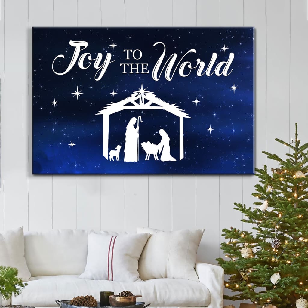 Joy To The World, Nativity Scene, Christmas Wall Art Canvas – Religious Wall Decor