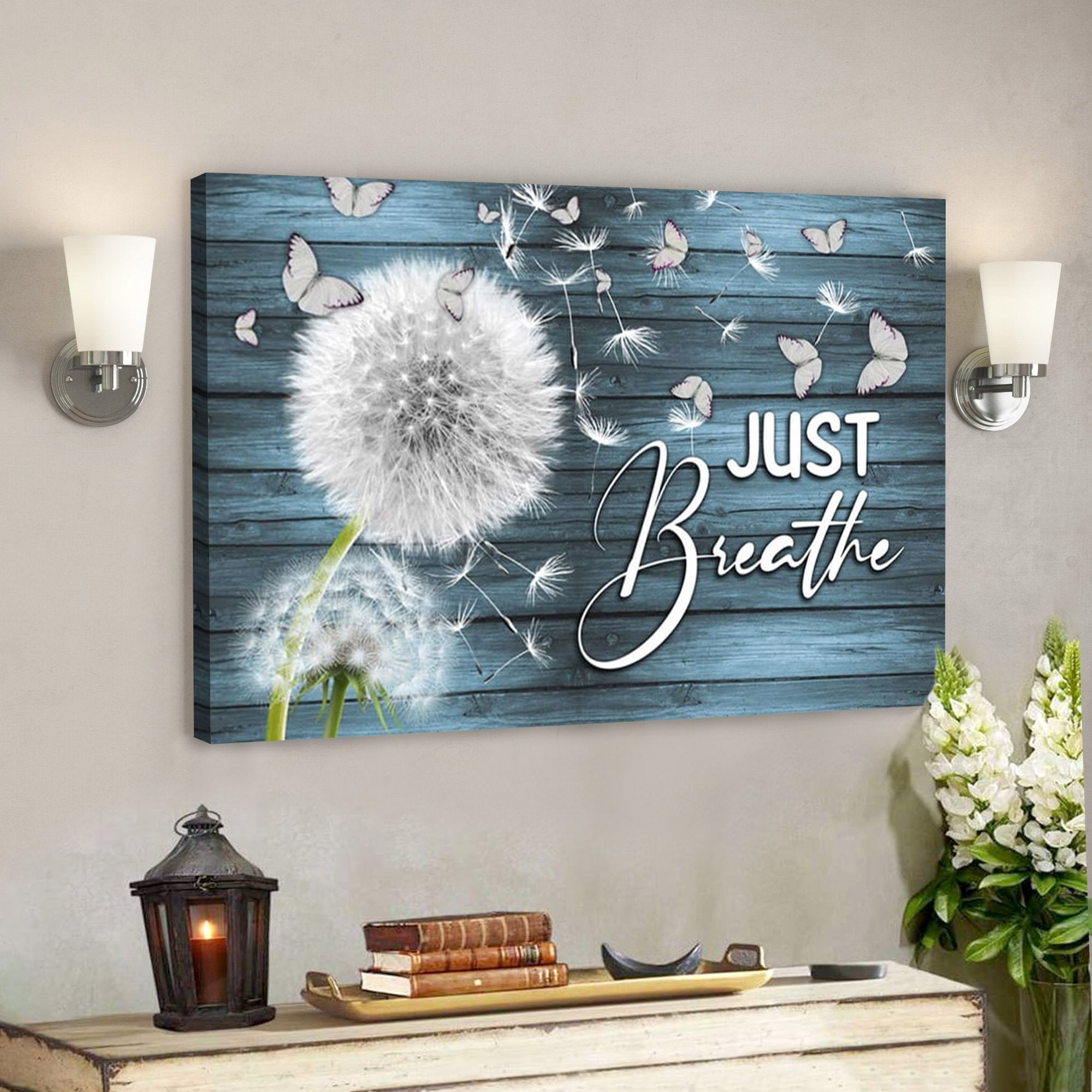 Just Breathe Dandelion Canvas Posters – Christian Wall Art