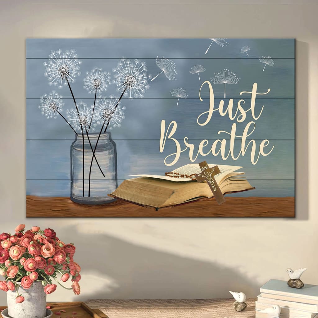 Just Breathe Flower In Vase Cross On Bible Canvas Wall Art – Christian Canvas – Faith Canvas