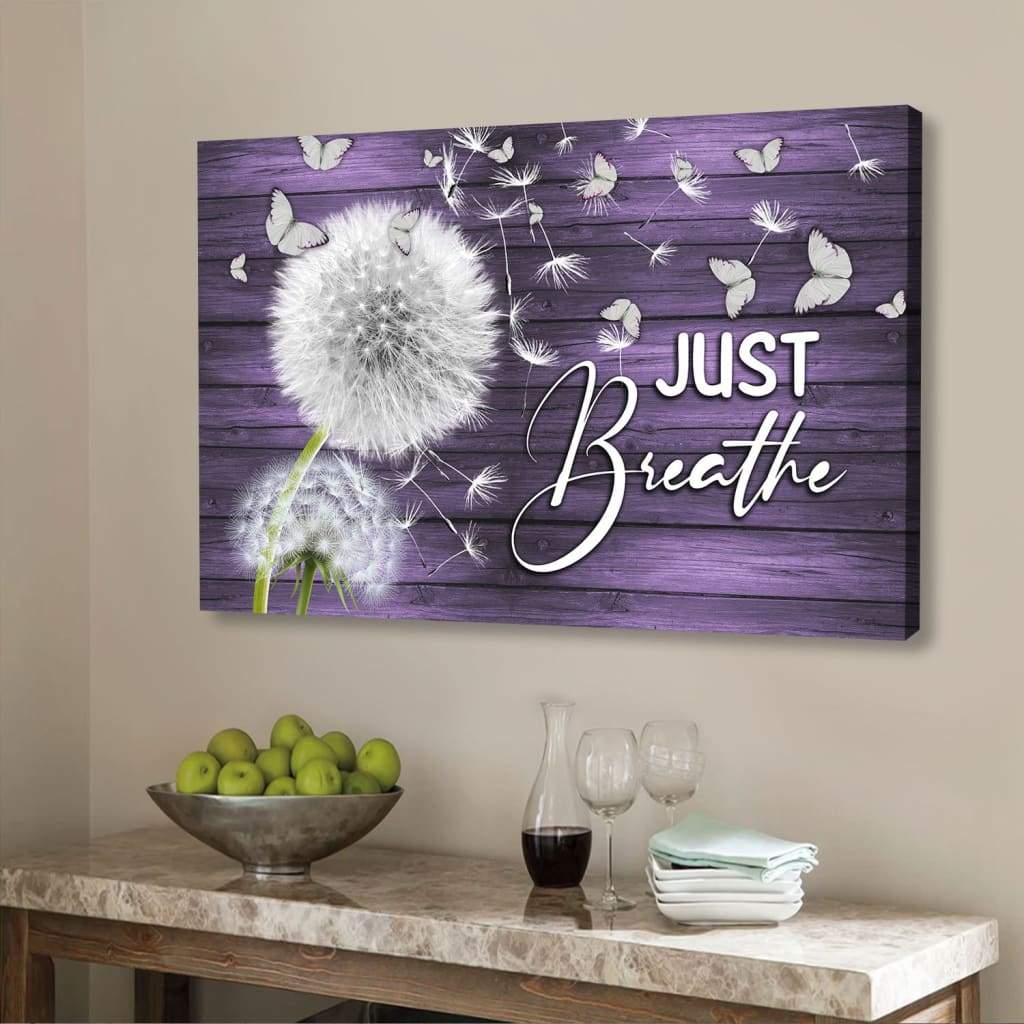 Just Breathe Wall Art Canvas- Christian Wall Art – Religious Wall Decor