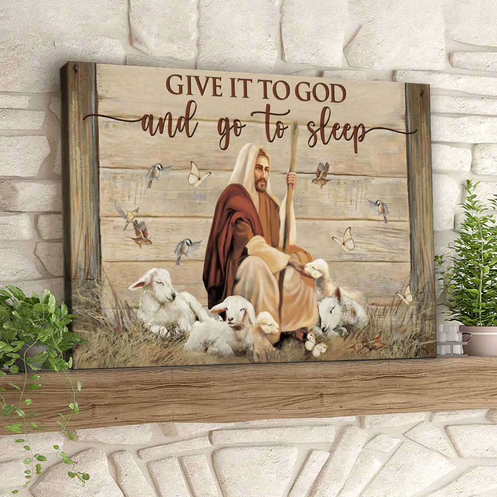 Lamb – Give It To God And Go To Sleep – Jesus Pictures – Christian Canvas Prints – Faith Canvas – Bible Verse Canvas