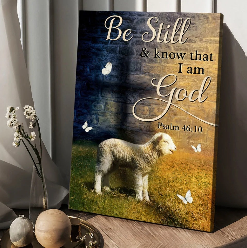 Lamb Of God Cross Be Still And Know That I Am God Canvas Wall Art – Christian Wall Posters – Religious Wall Decor